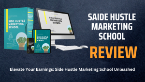 Elevate Your Earnings: Side Hustle Marketing School Unleashed