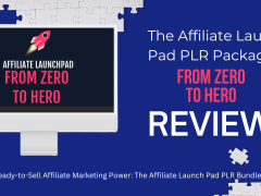Ready-to-Sell Affiliate Marketing Power The Affiliate Launch Pad PLR Bundle
