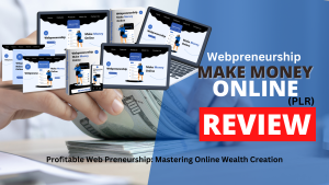 Profitable Web Preneurship: Mastering Online Wealth Creation