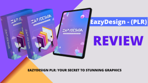 EazyDesign PLR: Your Secret to Stunning Graphics