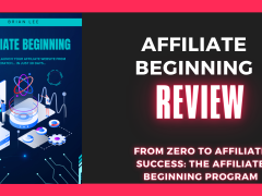 From Zero to Affiliate Success: The Affiliate Beginning Program